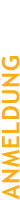 ANMELDUNG